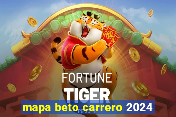mapa beto carrero 2024